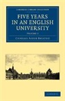 Bristed, Charles Astor Bristed, Bristed Charles Astor - Five Years in an English University