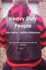 Iain Parke, Martin Robertson - Heavy Duty People