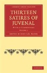 Juvenal, John E. B. Mayor, John E.B. Mayor, John E. B. Mayor - Thirteen Satires of Juvenal - Volume 1