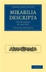 Catalani Jordanus - Mirabilia Descripta