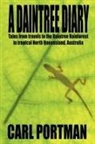 Carl Portman - A Daintree Diary - Tales From Travels to