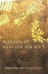 T. Morgan, T. Clifton Morgan, Glenn Palmer, Palmer Glenn, Clifton Morgan T. Clifton Morgan - A Theory of Foreign Policy