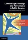 Gill Harvey, Kieran Walshe, Kieran Harvey Walshe, Gill Harvey, Pauline Jas, Pauline (University of Nottingham) Jas... - Connecting Knowledge and Performance in Public Services