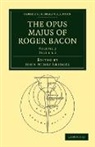 Roger Bacon, John Henry Bridges, Bacon Roger, John Henry Bridges - The Opus Majus of Roger Bacon - Volume 2