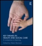 Adam Barnard, Adam (Nottingham Trent University Barnard, Barnard Adam - Key Issues in Health & Social Care