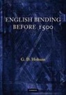 G. D. Hobson, G.d. Hobson - English Binding Before 1500