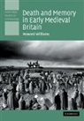 Howard Williams, Williams Howard - Death and Memory in Early Medieval Brita