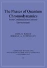 John B. Kogut, John B. (University of Illinois Kogut, John B. Stephanov Kogut, Mikhail A. Stephanov - Phases of Quantum Chromodynamics