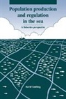 David H. Cushing, Cushing David H. - Population Production and Regulation in the Sea