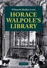Wilmarth Shel Lewis, Wilmarth Sheldon Lewis - Horace Walpole's Library