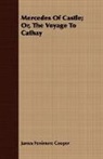 James Fenimo Cooper, James Fenimore Cooper - Mercedes of Castle; Or, the Voyage to Ca