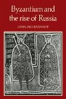 John Meyendorff - Byzantium and the Rise of Russia