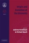 Andrew Mcwilliam, Andrew (Observatories of the Carnegie I Mcwilliam, Andrew Rauch Mcwilliam, Andrew Mcwilliam, Michael Rauch - Origin and Evolution of the Elements