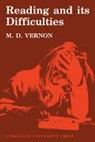 M. D. Vernon, Magdalen D. Vernon, Vernon M. D. - Reading and Its Difficulties