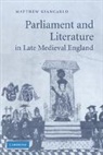Matthew Giancarlo, Matthew (Assistant Professor Giancarlo, Giancarlo Matthew - Parliament and Literature in Late Medieval England