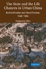 Xueguang Zhou, Xueguang (Duke University Zhou, Zhou Xueguang - State and Life Chances in Urban China