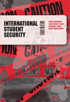 Forbes-Mewett Helen, Simon Marginson, Simon Nyland Marginson, Chris Nyland, Erlenawati Sawir - International Student Security