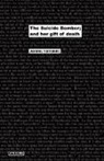 Jeremy Fernando, Wolfgang Schirmacher - The Suicide Bomber; and Her Gift of Deat