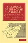 J. W. C. Kirk - Grammar of the Somali Language