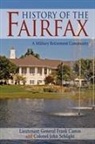 Frank A. Camm, Lieutenant Gen Camm, Lieutenant General Frank Camm, Colonel John Schlight - History of the Fairfax: A Military Retir