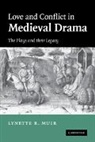 Lynette Muir - Love and Conflict in Medieval Drama