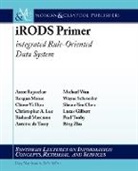 Chen-Yi Hou, Reagan Moore, Arcot Rajasekar - Irods Primer: Integrated Rule-Oriented D