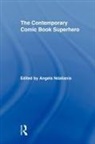 Angela Ndalianis, Angela Ndalianis, Angela (University of Melbourne Ndalianis - The Contemporary Comic Book Superhero