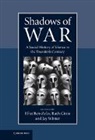 &amp;apos, Ben-Ze&amp;apos, Efrat Ben-Ze�Ev, Efrat Ginio Ben-Ze''''ev, Efrat Ginio ev, Efrat Ben-Ze’ev... - Shadows of War
