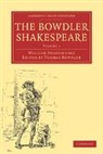 William Shakespeare, Thomas Bowdler, Bowdler Thomas - The Bowdler Shakespeare: Volume 1