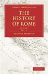 Theodor Mommsen, Theodore Mommsen, Mommsen Theodor - The History of Rome
