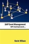 Kevin Wilson, Heila Rowan, Kerry Wilson - Sap Event Management - Sap's Best Kept S