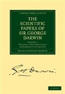 George Howard Darwin, Sir George Howard Darwin - Scientific Papers of Sir George Darwin