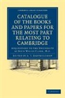 A. T. Bartholomew, A. T. Bartholomew, Bartholomew A. T. - CATALOGUE OF BOOKS AND PAPERS FOR