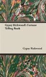 Gypsy Rickwood - Gypsy Rickwood's Fortune Telling Book
