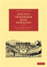 Samuel Butler, Samuel Butler, Thomas Stanley - Aeschyli Tragoediae Quae Supersunt