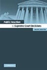 Valerie J. Hoekstra, Valerie J. (Arizona State University) Hoekstra, Hoekstra Valerie J. - Public Reaction to Supreme Court Decisions
