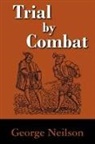 George Neilson, Angelo Piero Sereni - Trial By Combat