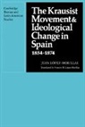 Lopez-Morillas Juan, Juan L. Pez-Morillas, Juan L¿pez-Morillas, Juan Lopez-Morillas, Juan López-Morillas - The Krausist Movement and Ideological Ch