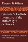 Wilson Edward M., Edward M. Wilson, Wilson Edward M. - Spanish and English Literature of the 16