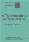 Patricia L. Carrell, Carrell Patricia L. - Transformational Grammar of Igbo