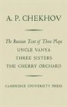 A. P. Chekhov, Anton Chekhov, Anton Pavlovich Chekhov - Russian Text of Three Plays Uncle Vanya Three Sisters the Cherry