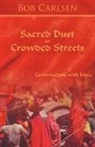 Bob Carlsen, Carlsen Bob Carlsen - Sacred Dust on Crowded Streets: