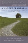 Daniel Mackler, Matthew Morrissey - A Way Out of Madness: Dealing With Your