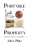 John Plotz, Plotz John - Portable Property