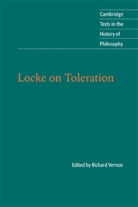 John Locke, Richard Vernon, Richard (University of Western Ontario) Vernon, Richard A. Vernon, Richard Vernon, Richard (University of Western Ontario) Vernon... - Locke on Toleration