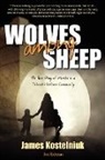 James Kostelniuk - Wolves Among Sheep