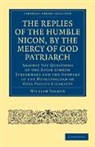 William Palmer - Replies of Humble Nicon, By Mercy of God Patriarch, Against