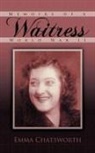 Emma Chatsworth - Memoirs of a Waitress