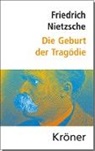 Friedrich Nietzsche, Bernhar Greiner, Bernhard Greiner - Die Geburt der Tragödie