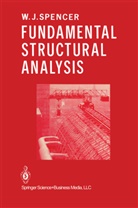 W SPENCER, W. Spencer, W. J. Spencer - Fundamental Structural Analysis